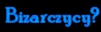 Bizarczycy?
