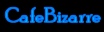 CafeBizarre